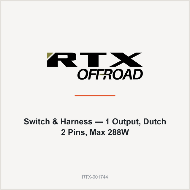 RTX Switch & Harness — 1 Output, Dutch 2 Pins, Max 288W
